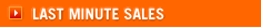Last Minute Sales